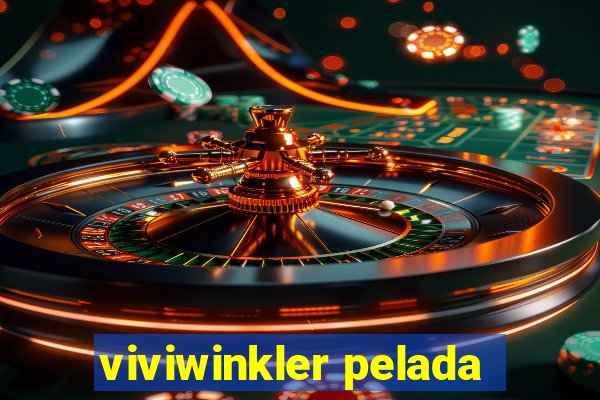 viviwinkler pelada